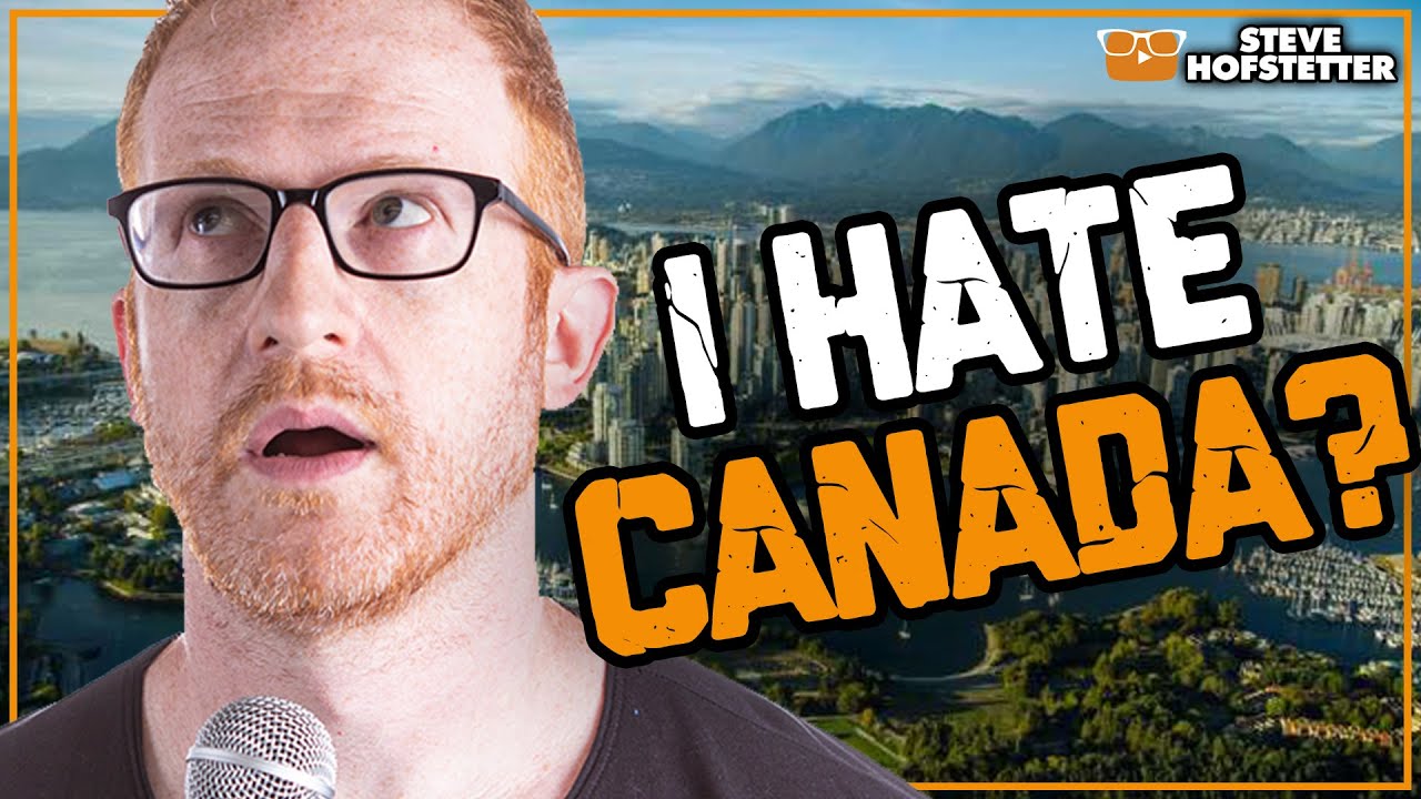 Canadian Thinks Comedian Hates Him