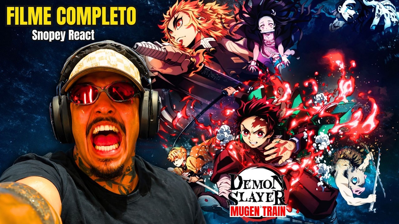 BOM PRA CARAMBA! Filme DEMON SLAYER MUGEN TRAIN - SNOPEY REACT