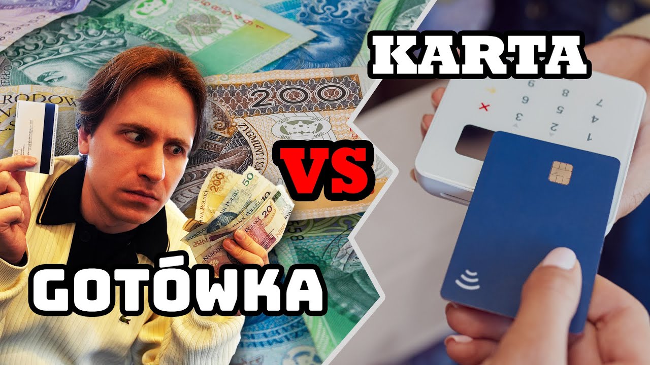 JAK PŁACIĆ W 2024 - KARTĄ CZY GOTÓWKĄ?