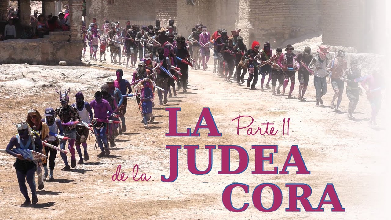 LA JUDEA CORA_PARTE II_Semana Santa en Rosarito / Nayarit