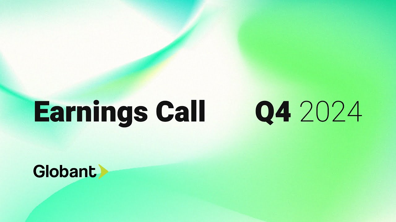 Globant (NYSE: GLOB) Fourth Quarter 2024 Earnings Call