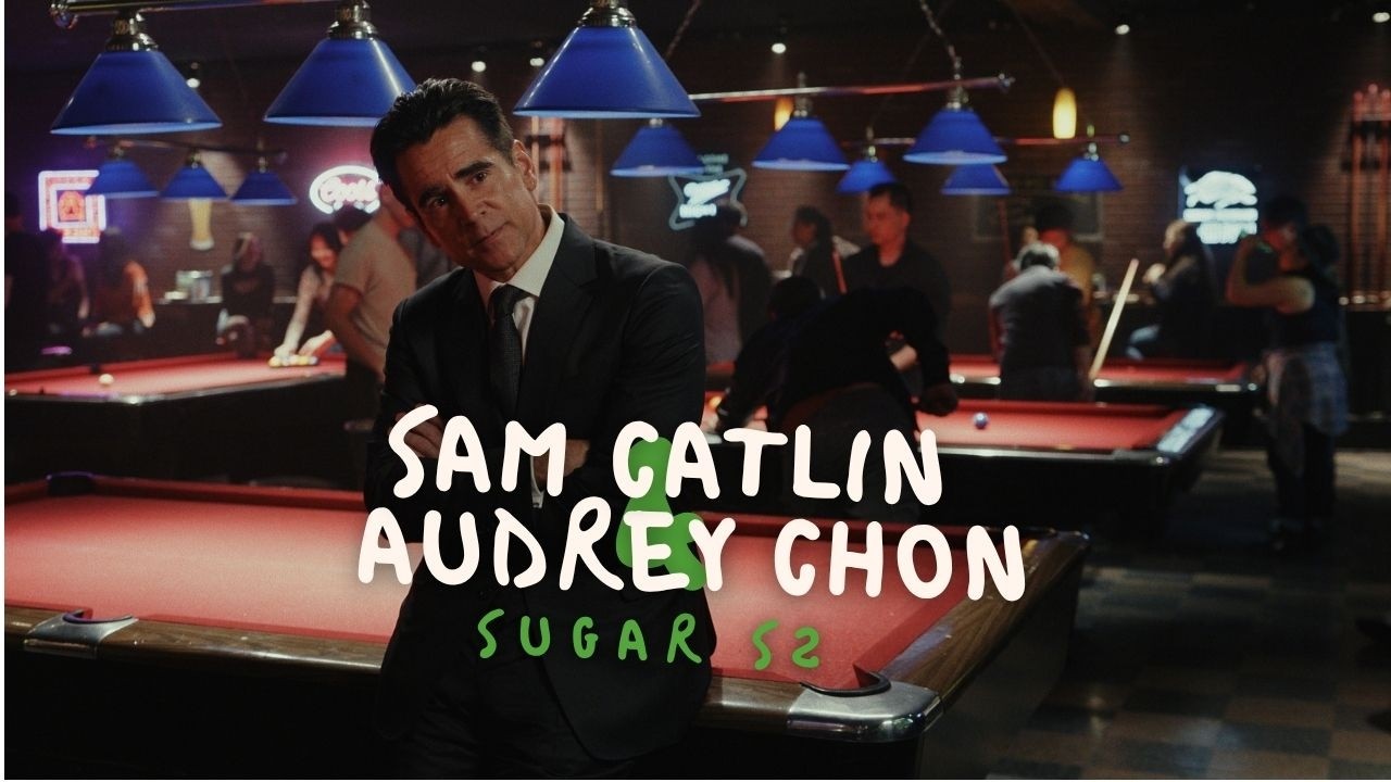 Sugar S2: Мы беседуем с Сэмом Кэтлином и Одри Чон.