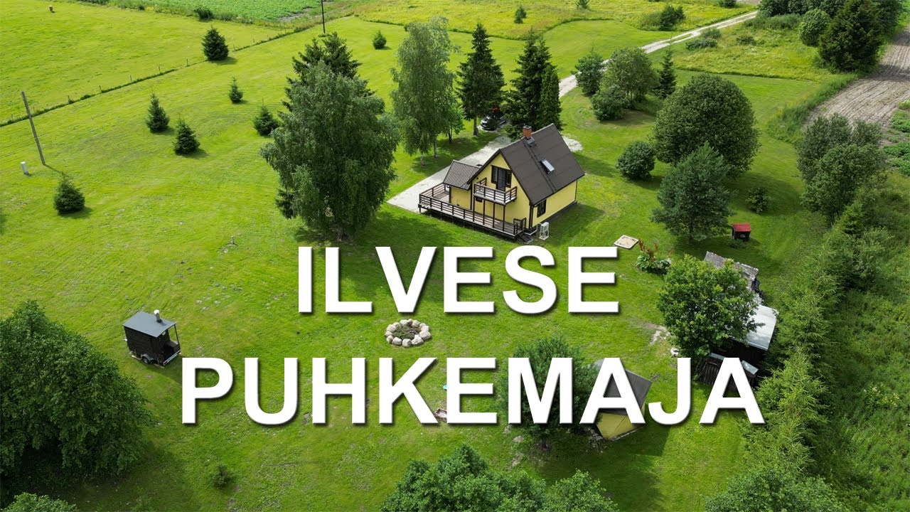 Ilvese puhkemaja | Ilvese cottage