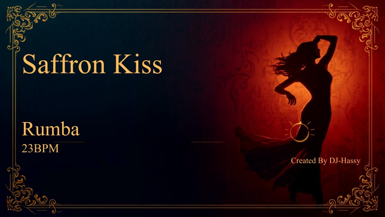《Rumba》Saffron Kiss〈23BPM〉