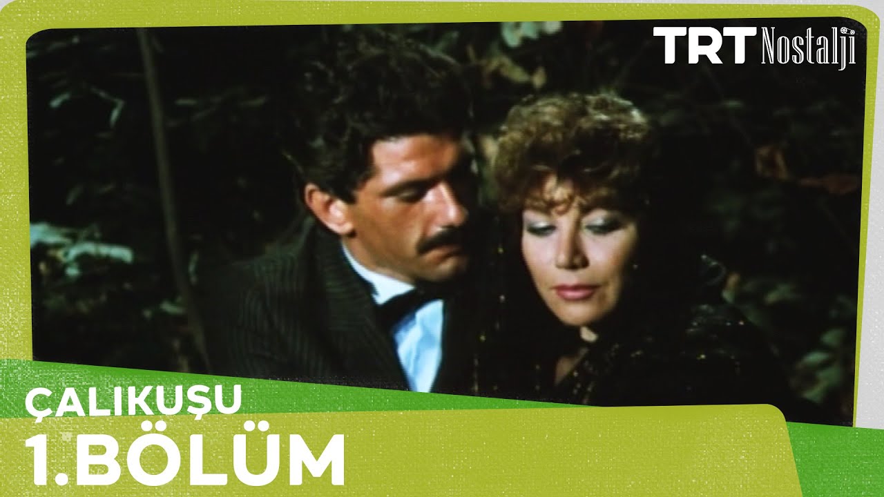 Çalıkuşu 1. Bölüm