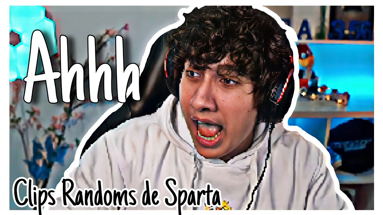Clips de Sparta en twitch || parte 2