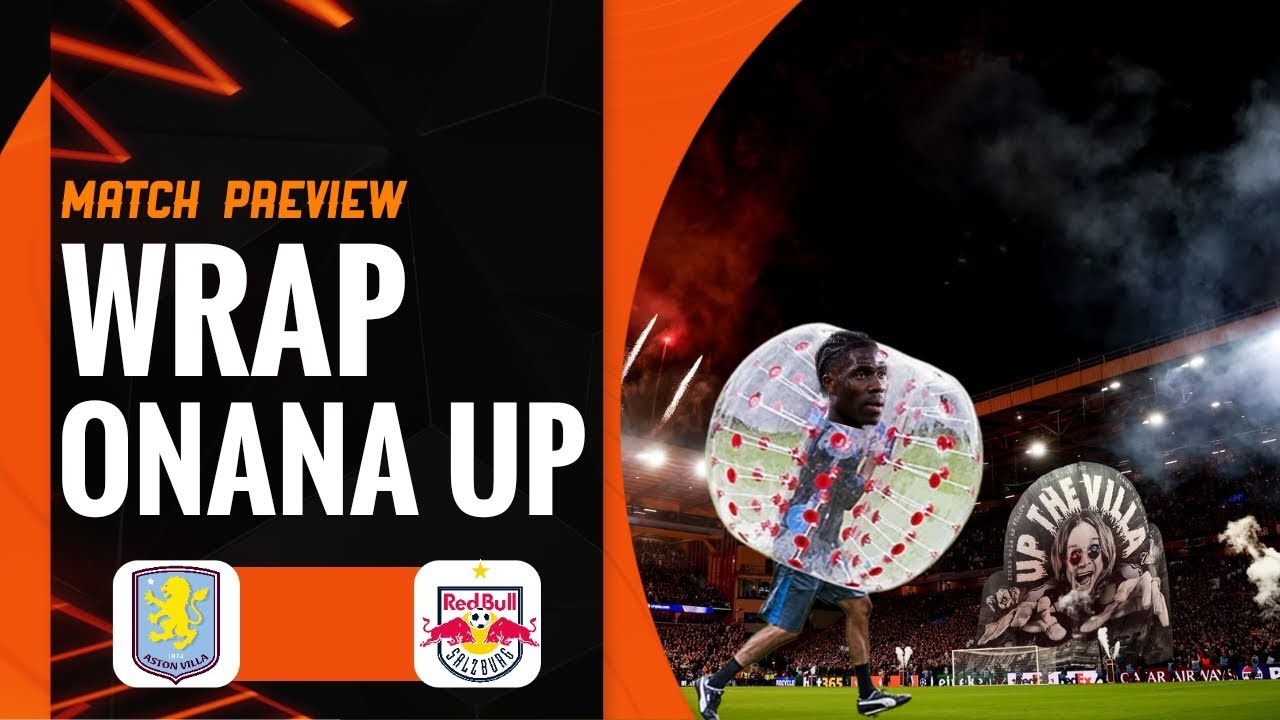 ASTON VILLA v RED BULL SALZBURG | MATCH PREVIEW | EUROPA LEAGUE | @LMETV