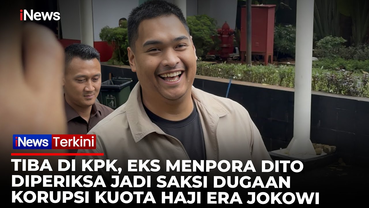 Detik-detik Eks Menpora Dito Diperiksa KPK Jadi Saksi Kasus Korupsi Kuota Haji di Era Jokowi