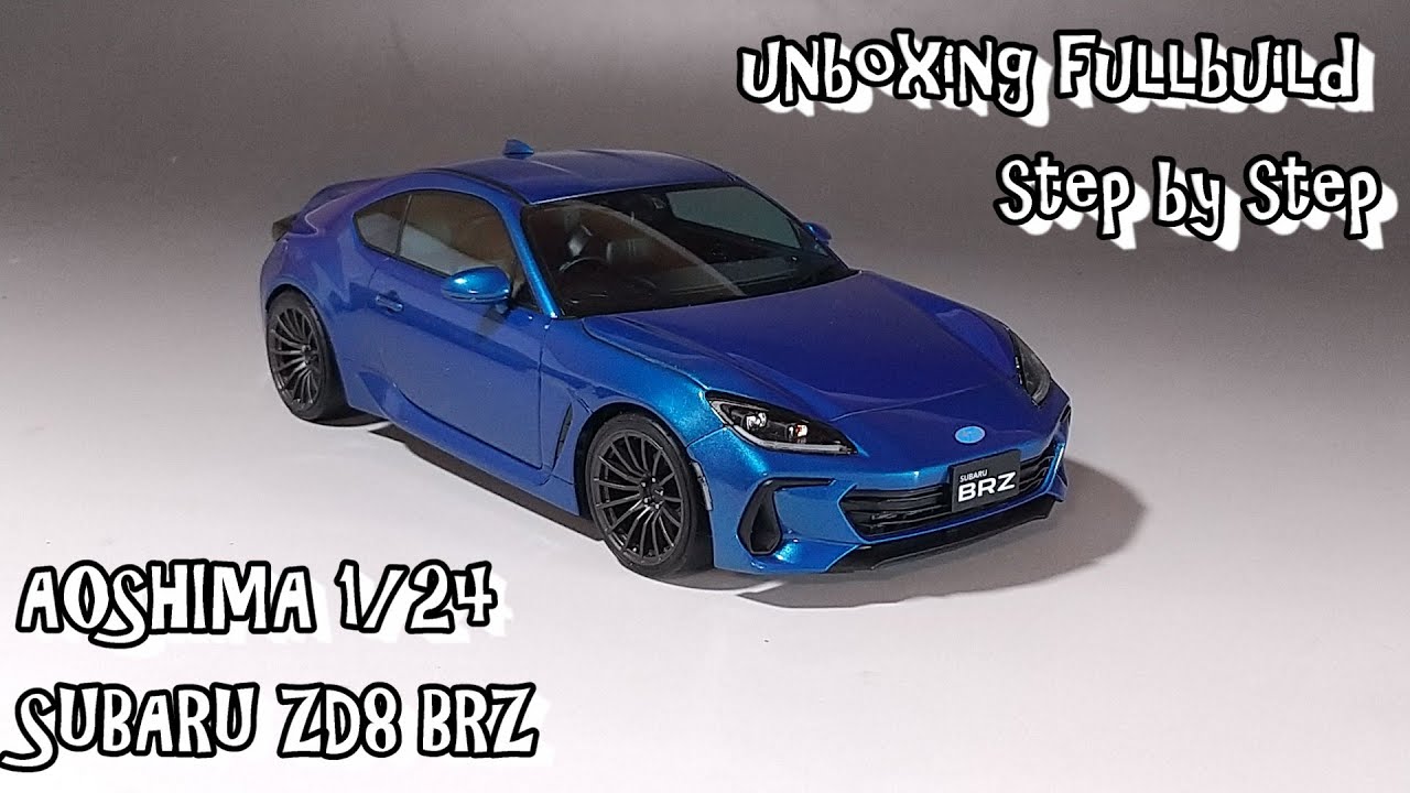 unboxing fullbuild AOSHIMA 1/24 SUBARU ZD8 BRZ Scale Car Plastic Model