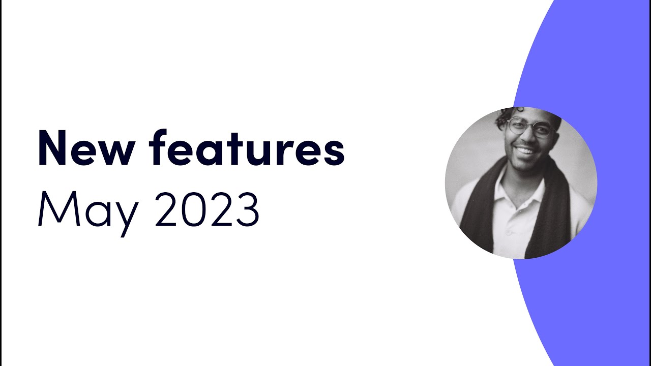 New Features May 2023 | monday.com