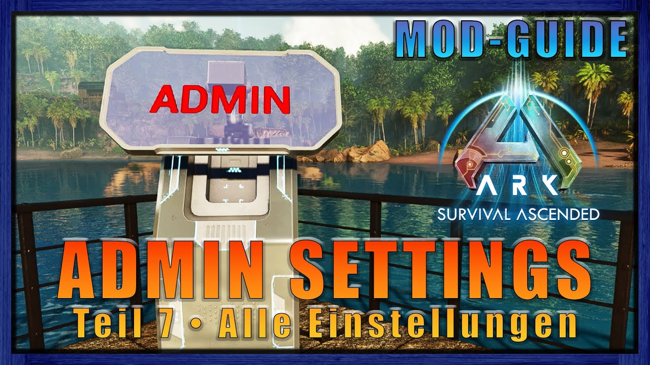 ARK Server perfekt einstellen! 🧊 SCS Admin Settings | Cryo Gun, Terminal & Raten | Teil 7 | ARK ASA