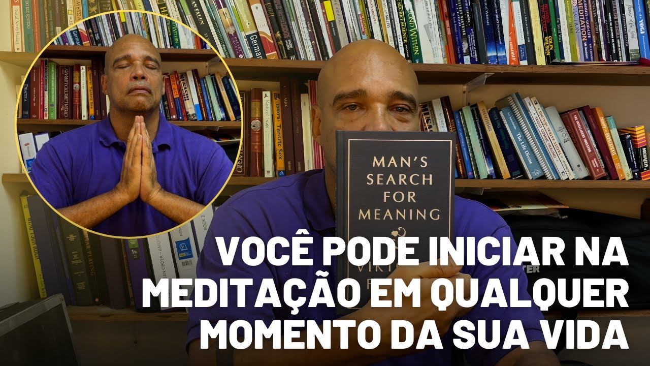 Análise sobre o livro MAN´S SEARCH FOR MEANING  (Em Busca de Sentido) + MEDITAÇÃO GUIADA