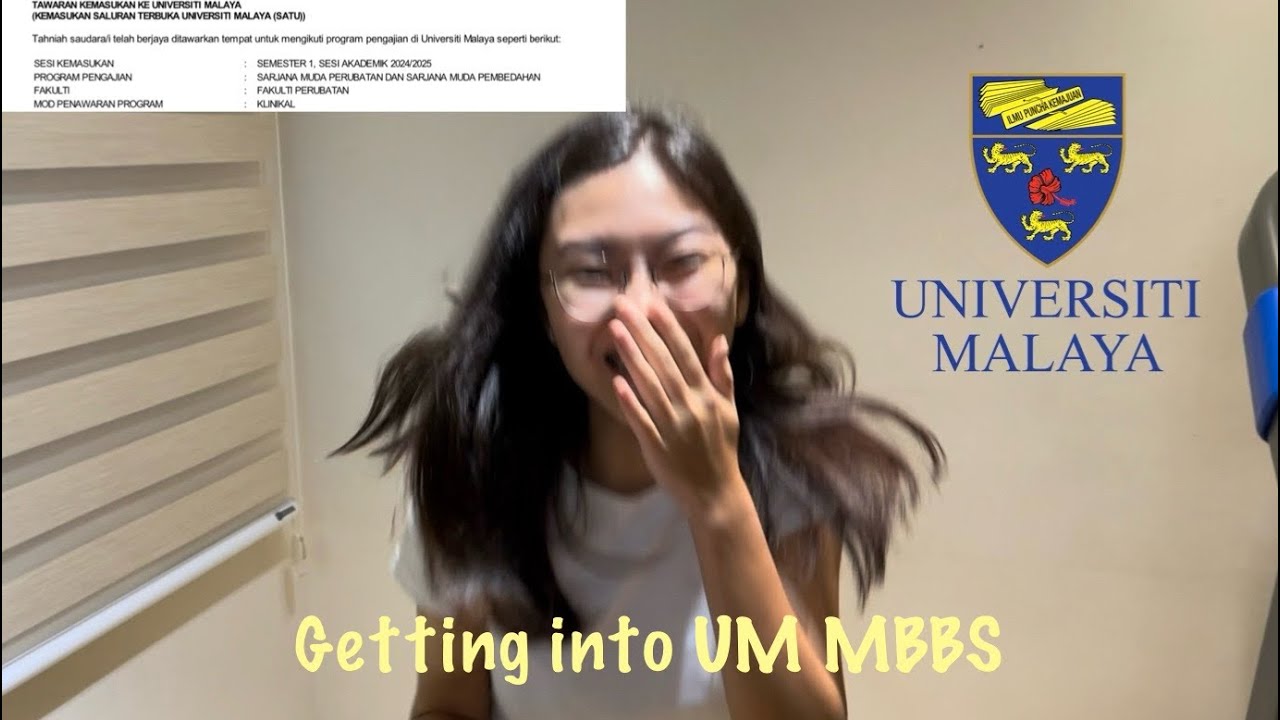 Getting into medical school at Universiti Malaya MBBS!!