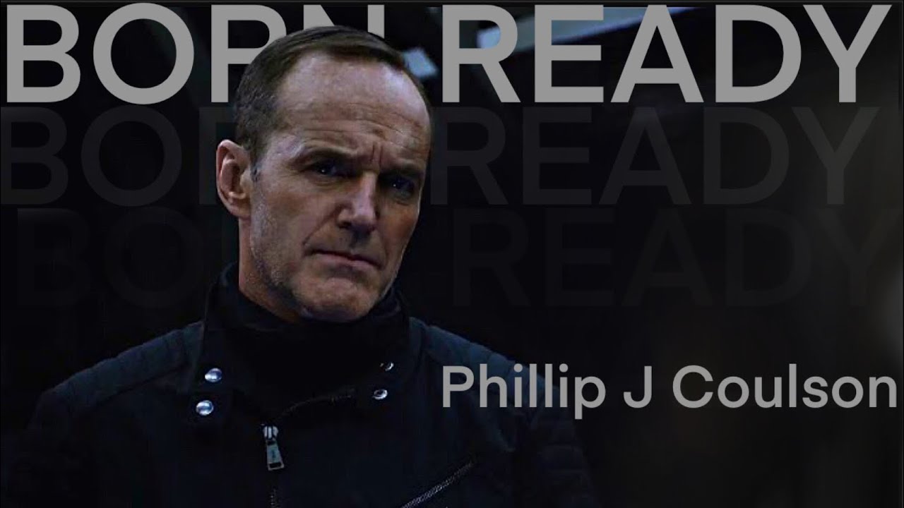 Phil Coulson| Born Ready| Agents Of Shield