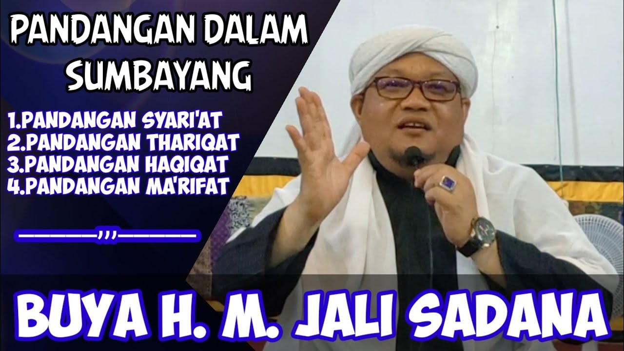 BUYA H. M. JALI SADANA TK.SINARO MANGKUTO • PANDANGAN DALAM SUMBAYANG