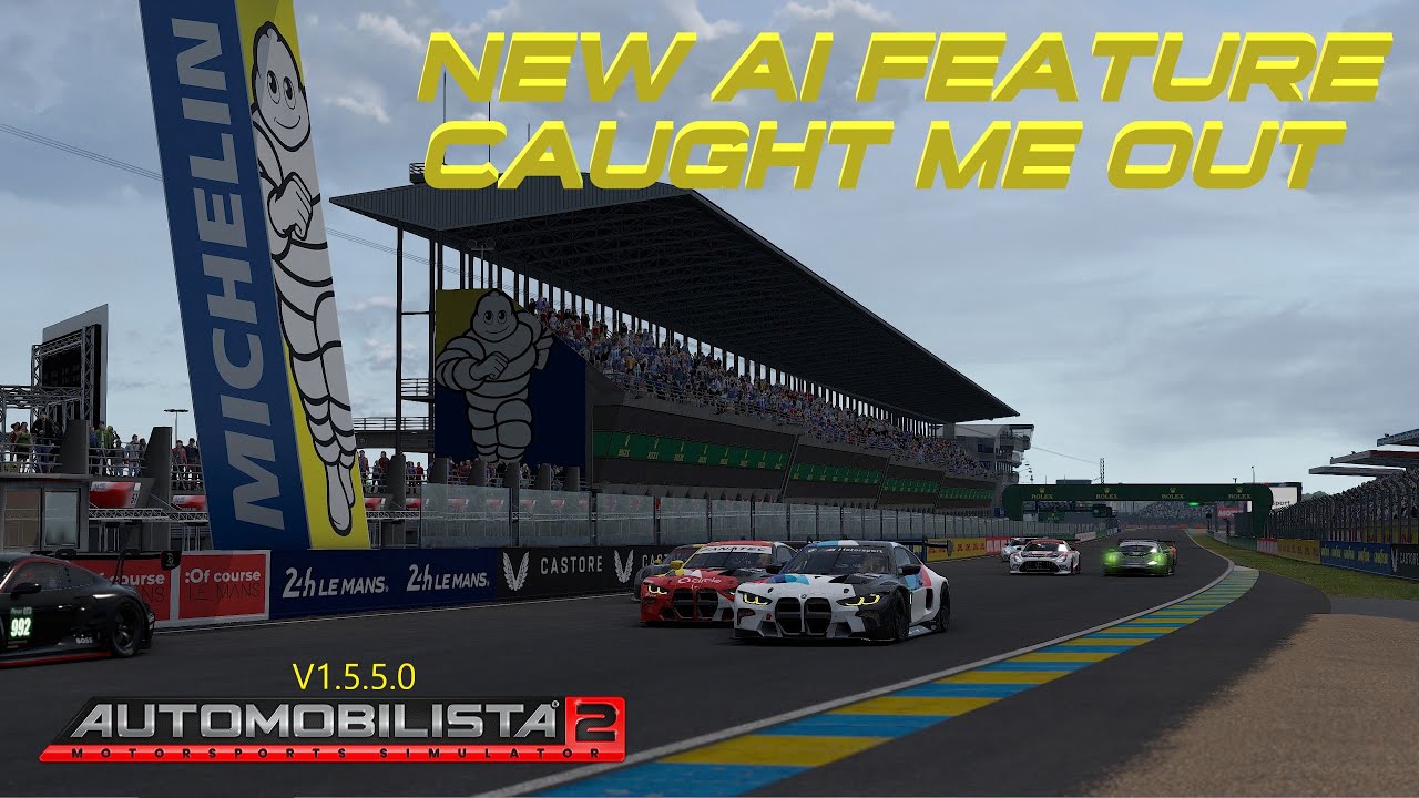 Automobilista 2 | AI becoming more Human with this update! | BMW M4 GT3 @ LE MANS