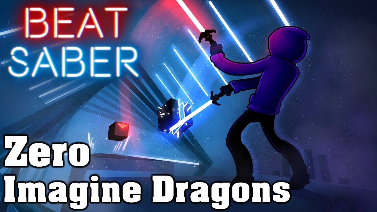 Beat Saber - Zero - Imagine Dragons (custom song) | FC