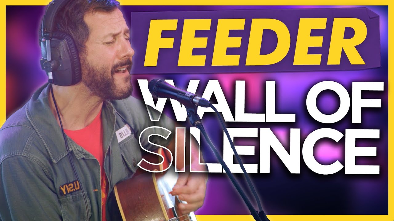 Feeder - Wall of Silence : Live Absolute Radio