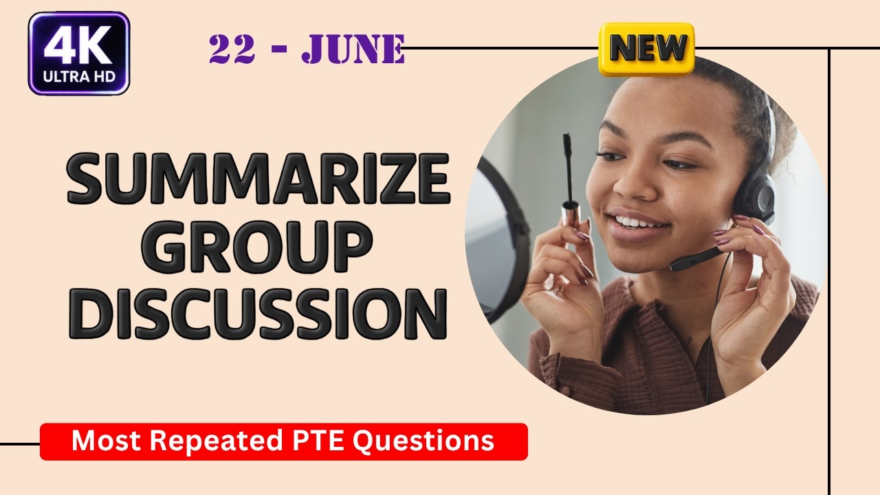 PTE Summarize Group Discussion June 2026 | Top 5 Must Practice | 4K Ultra HD Video
