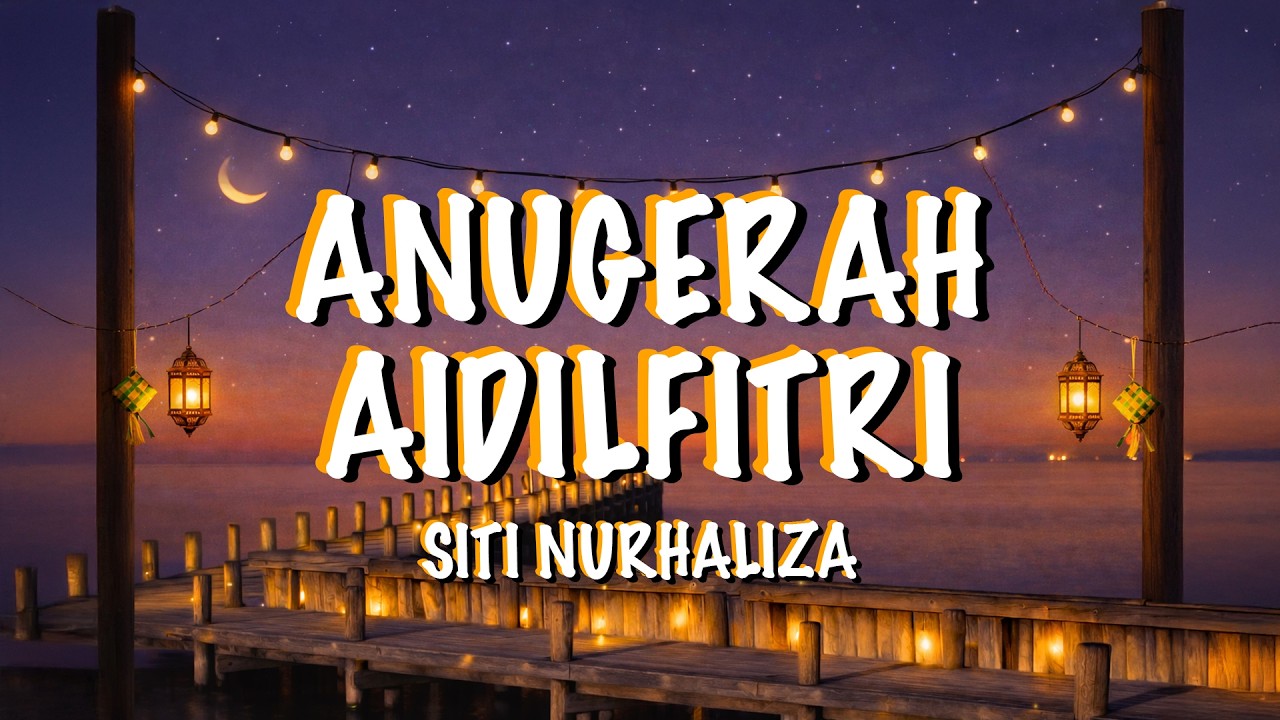 SITI NURHALIZA - Anugerah Aidilfitri (Lyric Video)