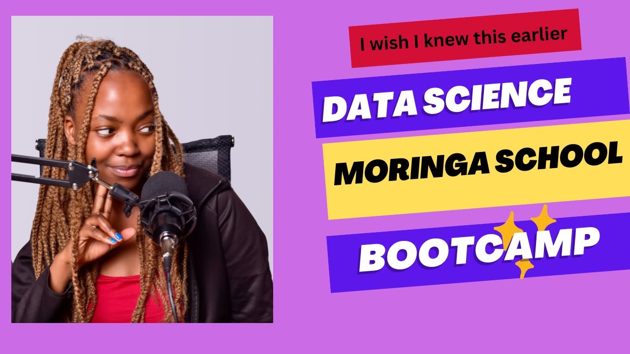 Data Science Bootcamp: What I wish I knew before Joining Moringa School.