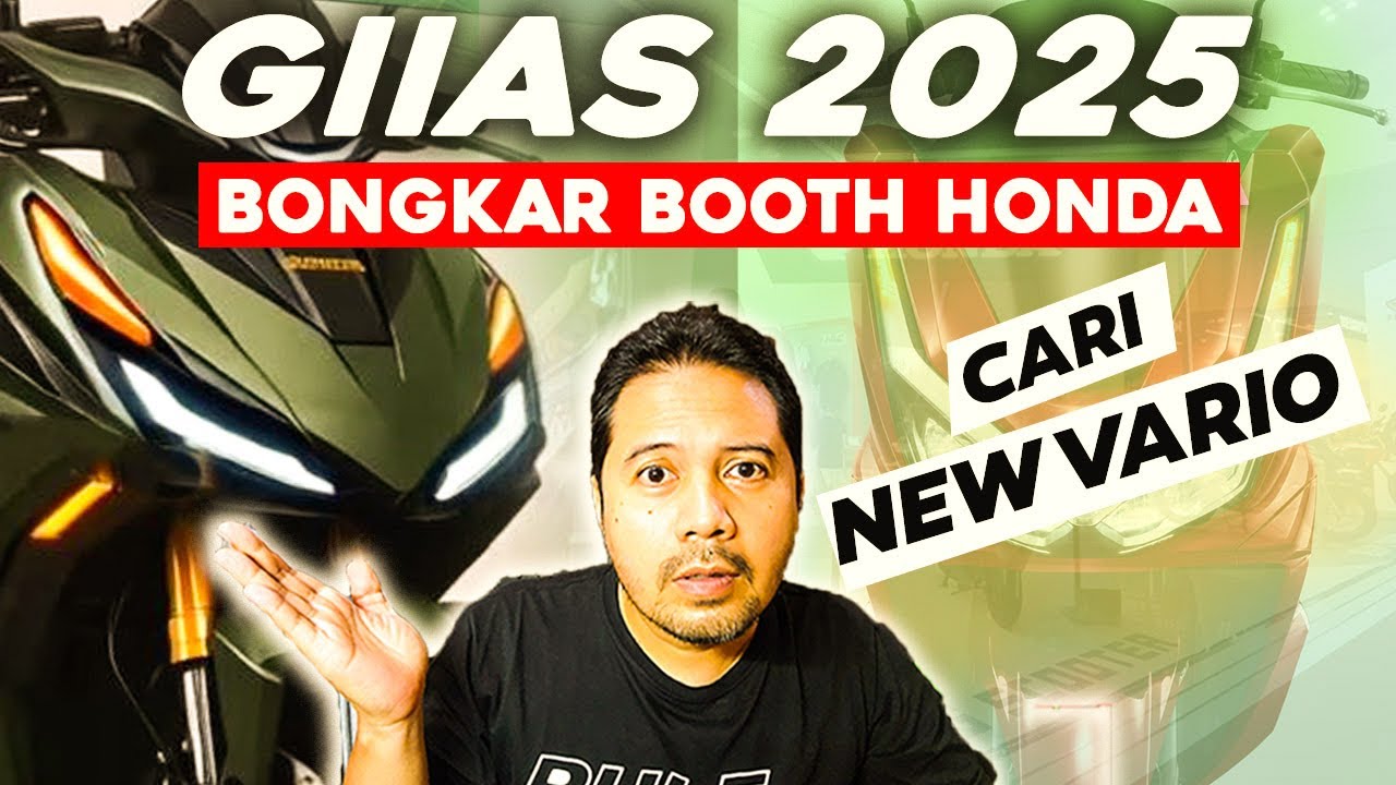 KEJUTAN GIIAS 2025 ⁉️😱 BONGKAR BOOTH HONDA&hellip;.NEW VARIO MUNCUL ??