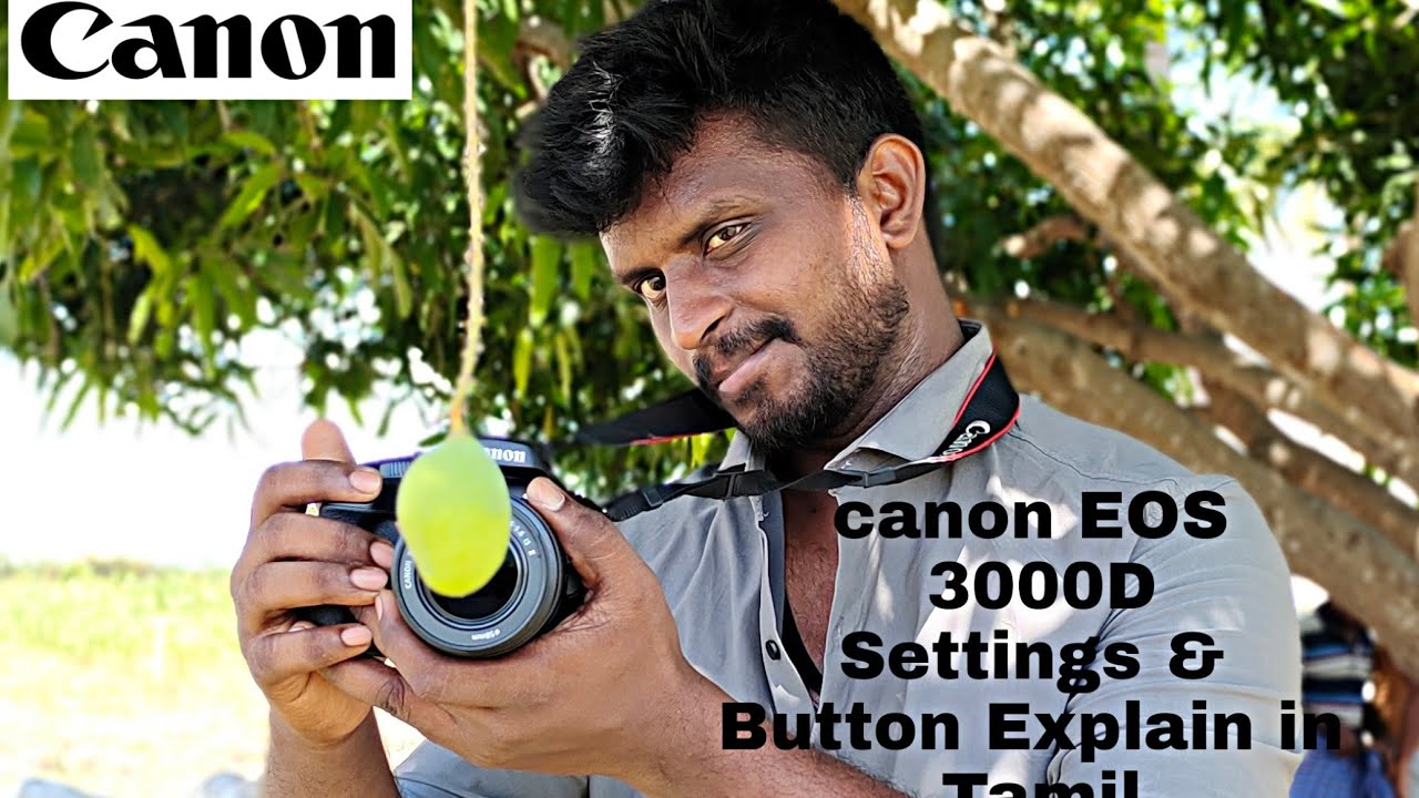 Canon EOS 3000D Settings & Buttons Explained in Tamil Part-1