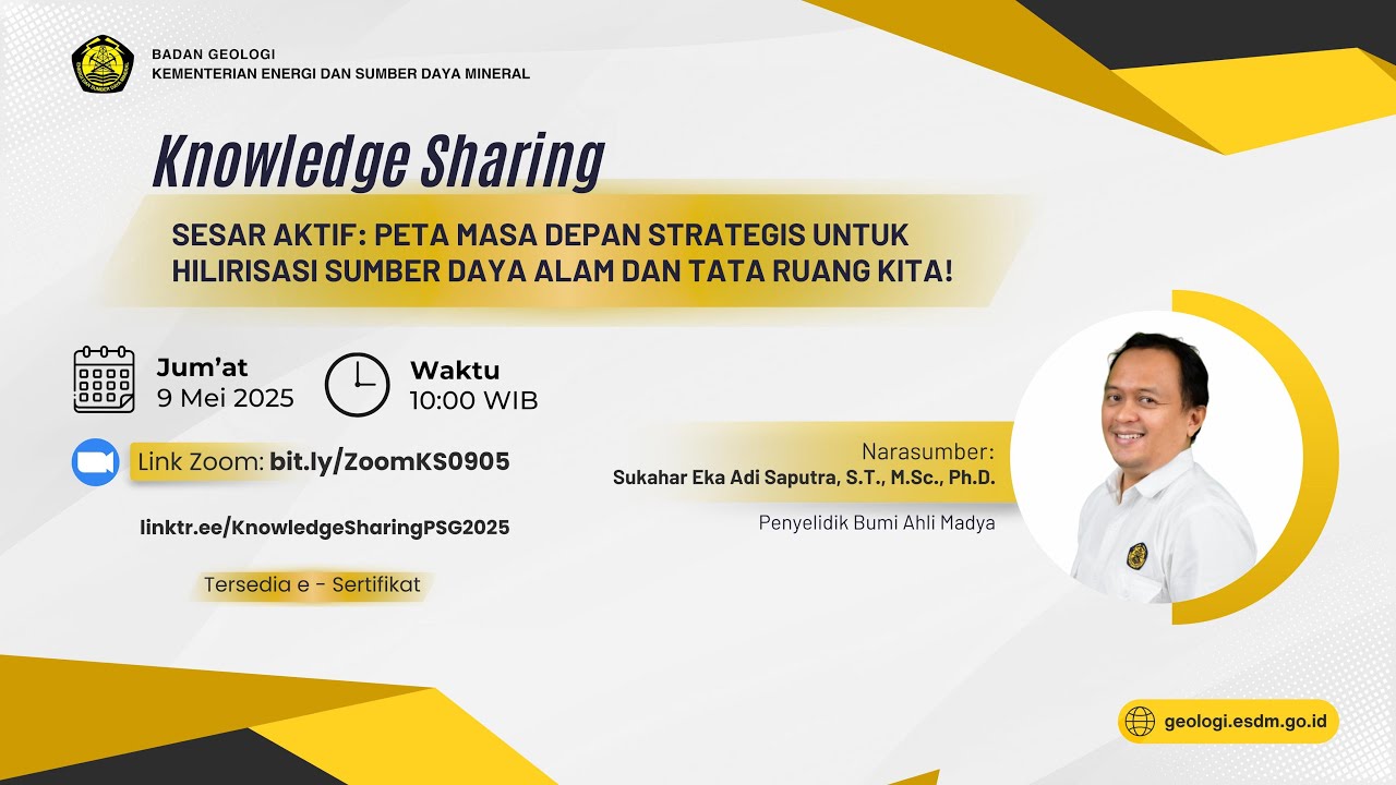 🔴 LIVE | Knowledge Sharing Badan Geologi - Sesar Aktif: Peta Masa Depan SDA & Tata Ruang 9 Mei 2025