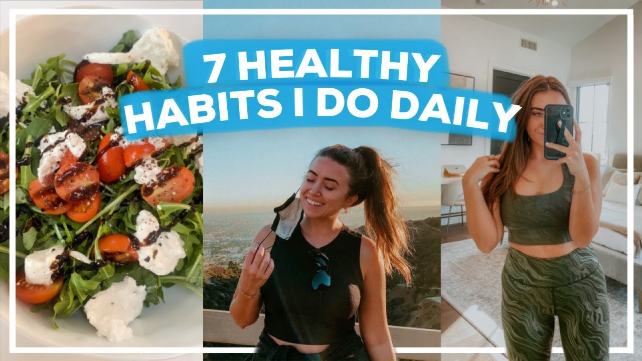 7 Things I Do Every Day to be Healthy & Happy! (+ tips for keeping your 2021 resolutions!)