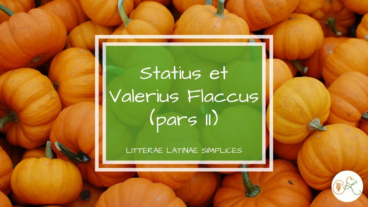 Statius et Valerius Flaccus || Latin language podcast || Litterae Latinae Simplices 47
