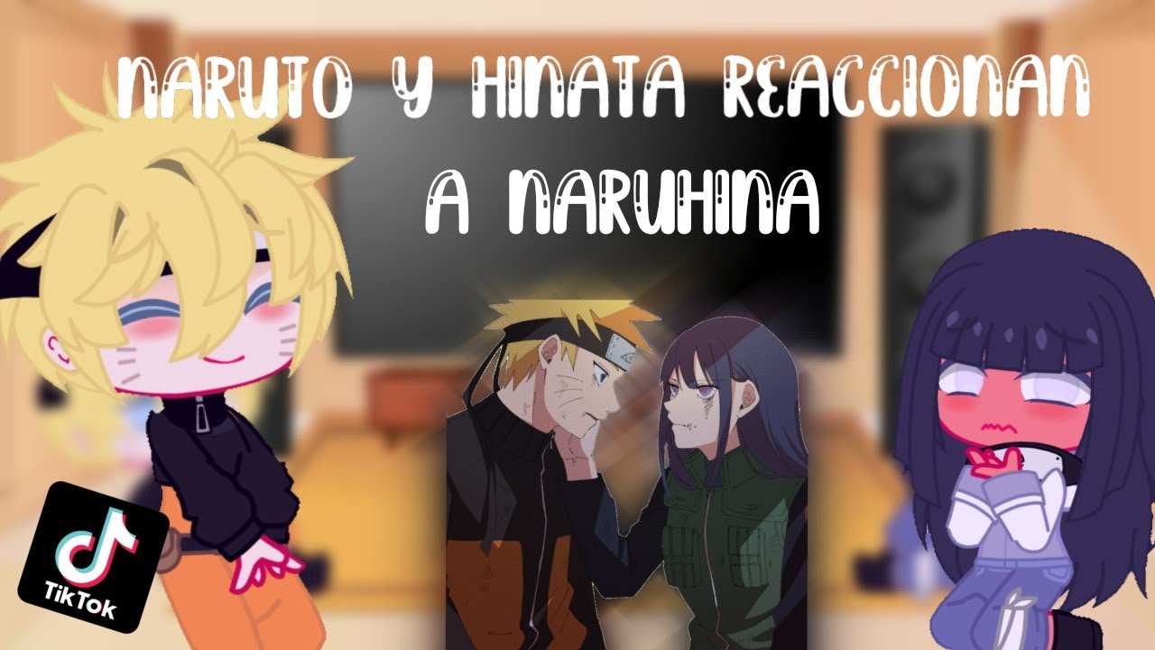 Naruto y Hinata reaccionan a Tik tok's Naruhina |Gacha| •ʜɪɴᴀʀᴜ• Spoiler 🧡💜