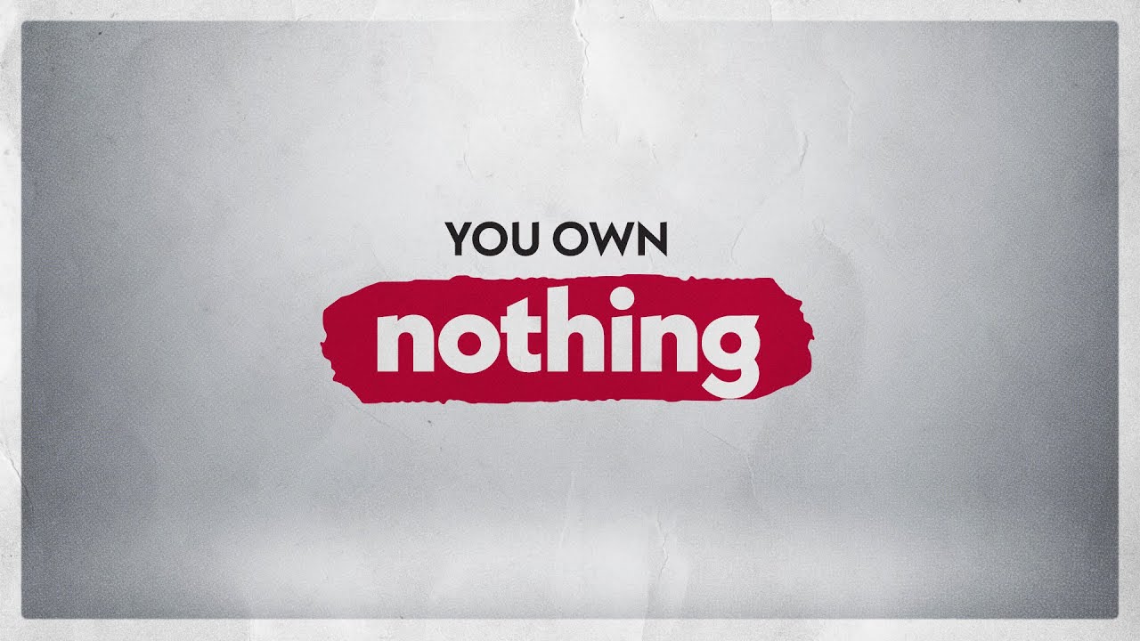 Why You Don't Actually Own Anything Under Capitalism