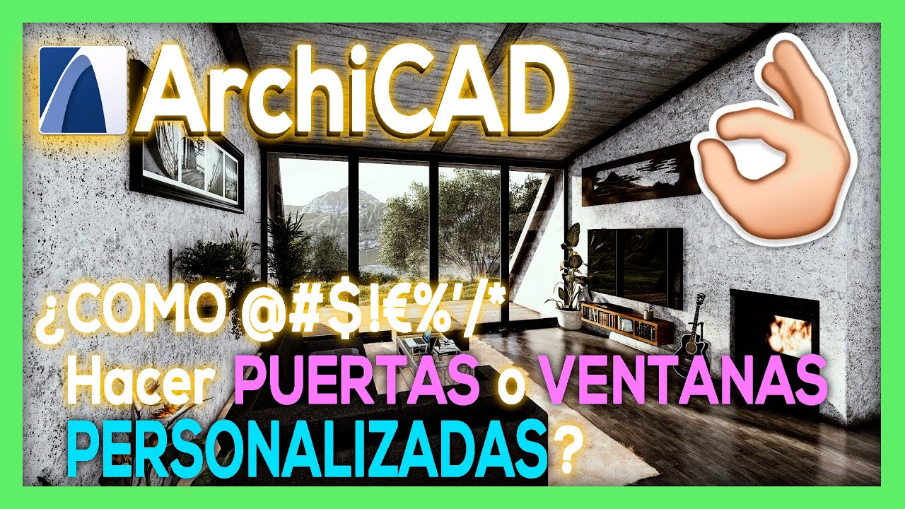 ⚫️🔵ArchiCAD 23 - 😢¿Cómo Hacer PUERTAS o VENTANAS PERSONALIZADAS?😢