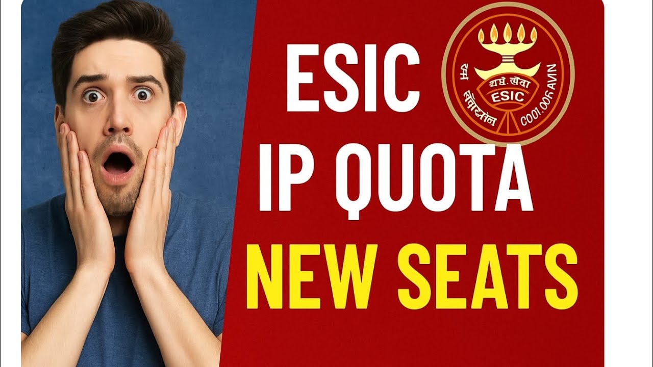 🚨 ESIC IP Quota Latest Update | New Seats & Cutoff Changes