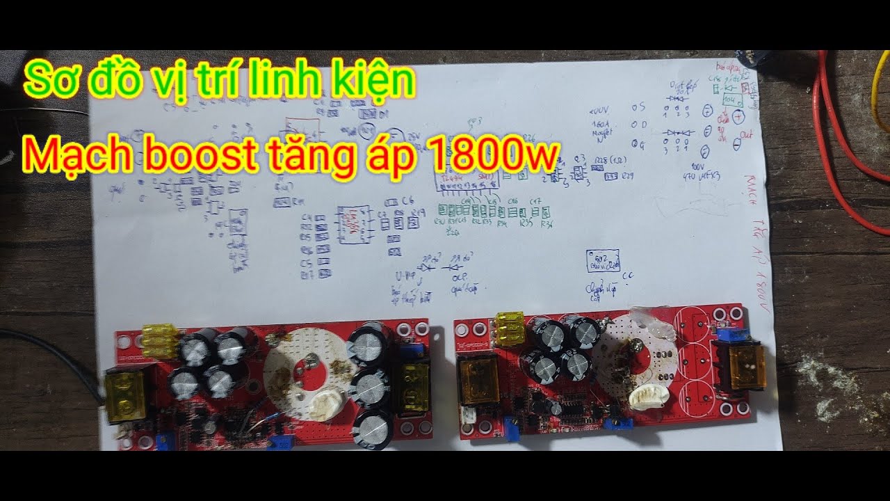 Sơ đồ linh kiện mạch boost tăng áp 1800w - Nguyên đam mê Vlog