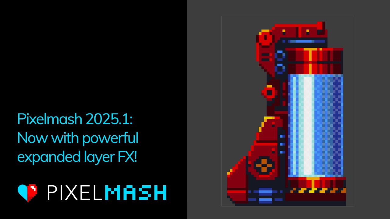 Pixelmash 2025.1 — Now with powerful expanded layer FX!
