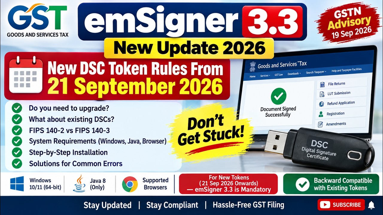 GST emSigner 3.3 Update 2026 🔥 | New DSC Token Rules From 21 September 2026 | GSTN Advisory !!