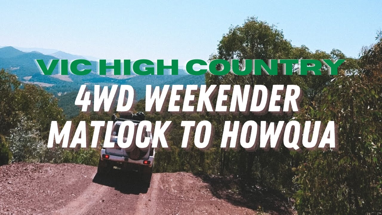 4WD Weekender Matlock to Howqua In The Vic High Country | Fishing, Camp Cooking & Steep Hill Climbs!