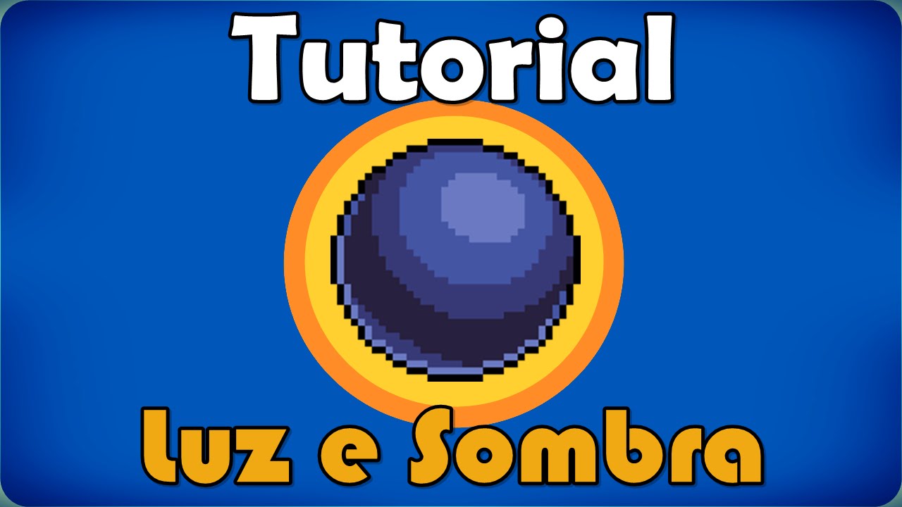 TUTORIAL PIXEL ART - Luz e Sombra