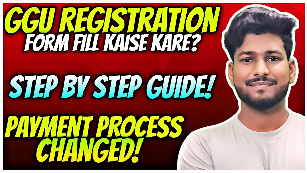 🔴GGU Registration Process 2025-26 | Step by Step Form Filling Process | Payment Process ✅