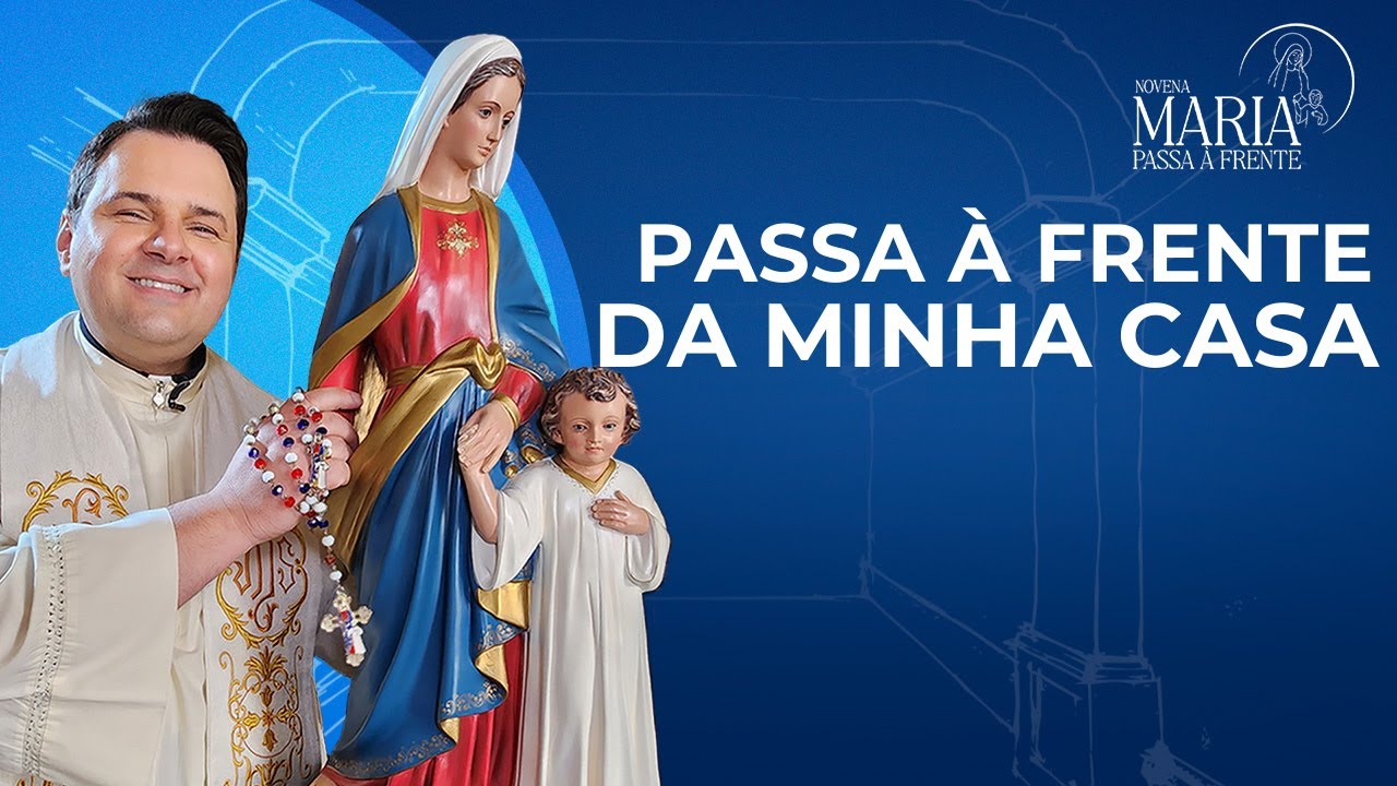 Novena Maria Passa &agrave; Frente | 08/12/25 | Padre Rodolfo Camarotta
