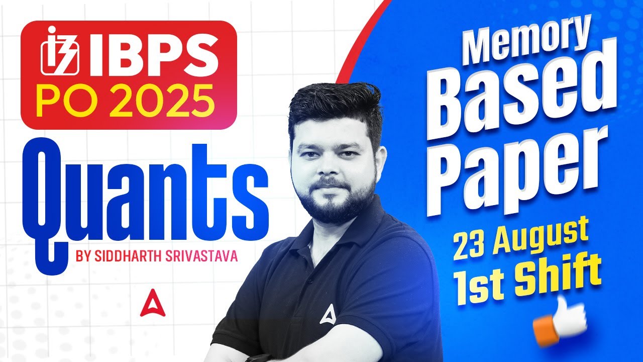 IBPS PO Analysis 2025 | Quants Memory Based Paper | 23 Aug 1st Shift | By Siddharth Srivastava