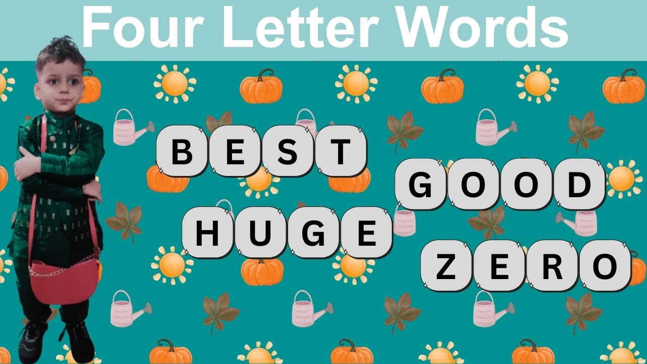 Four Letter English Words for Kids || Easy Learning with Pictures || Kushal Tanmay Kids
