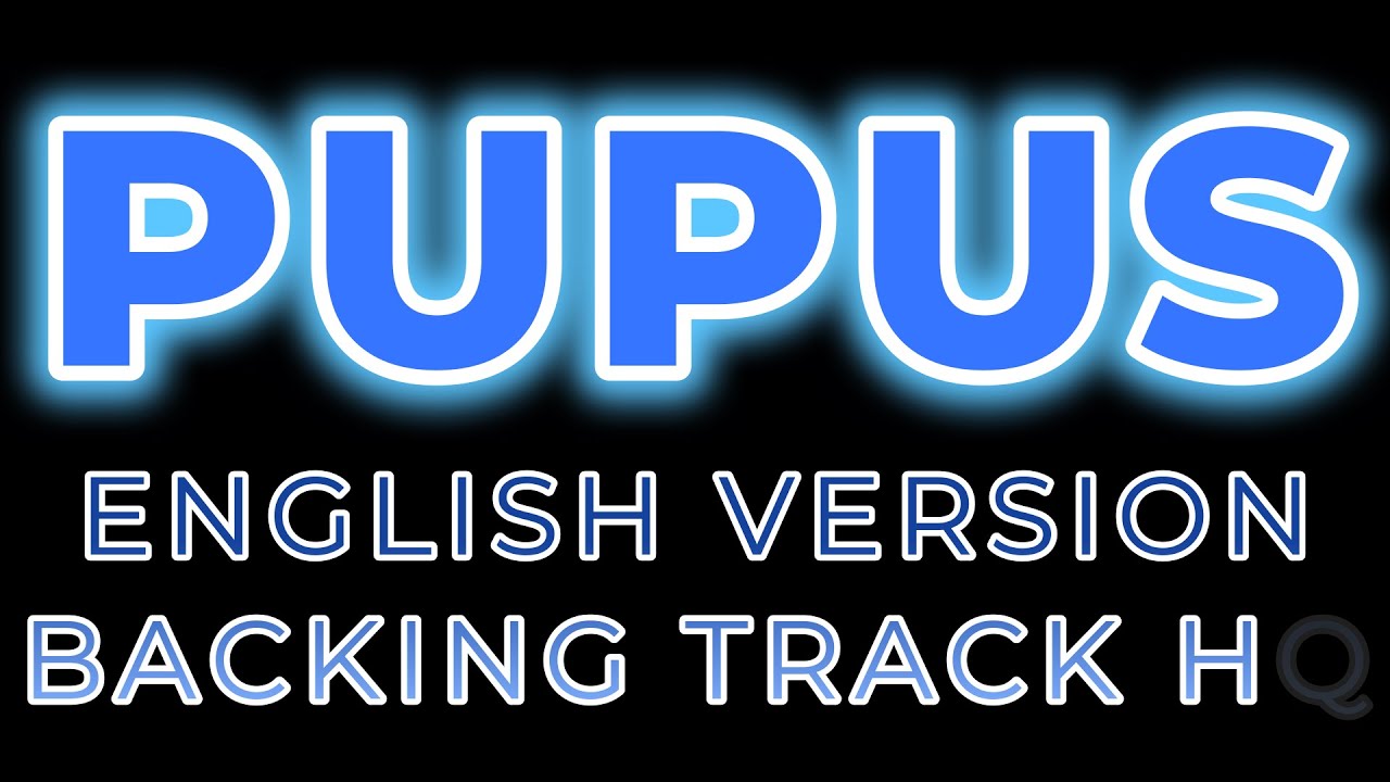 PUPUS ENGLISH VERSION - BACKINGTRACK