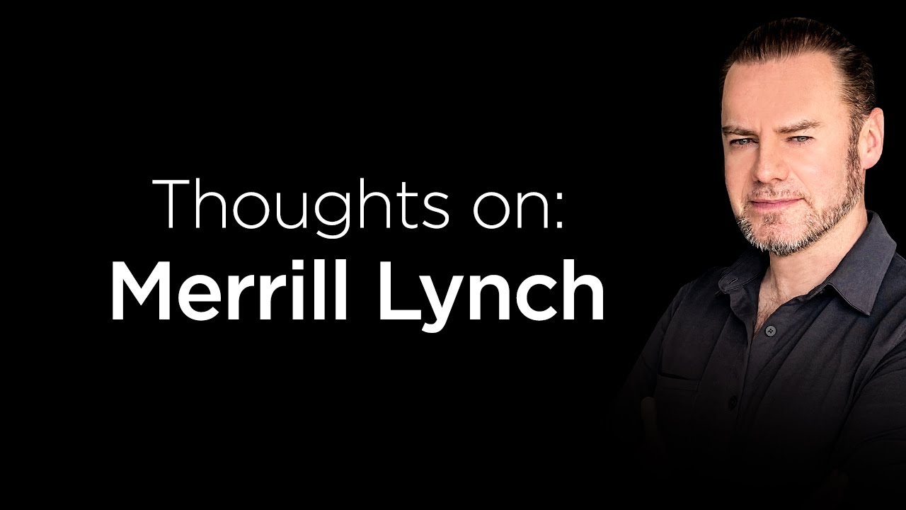 What I think of Merrill Lynch/financial advisors
