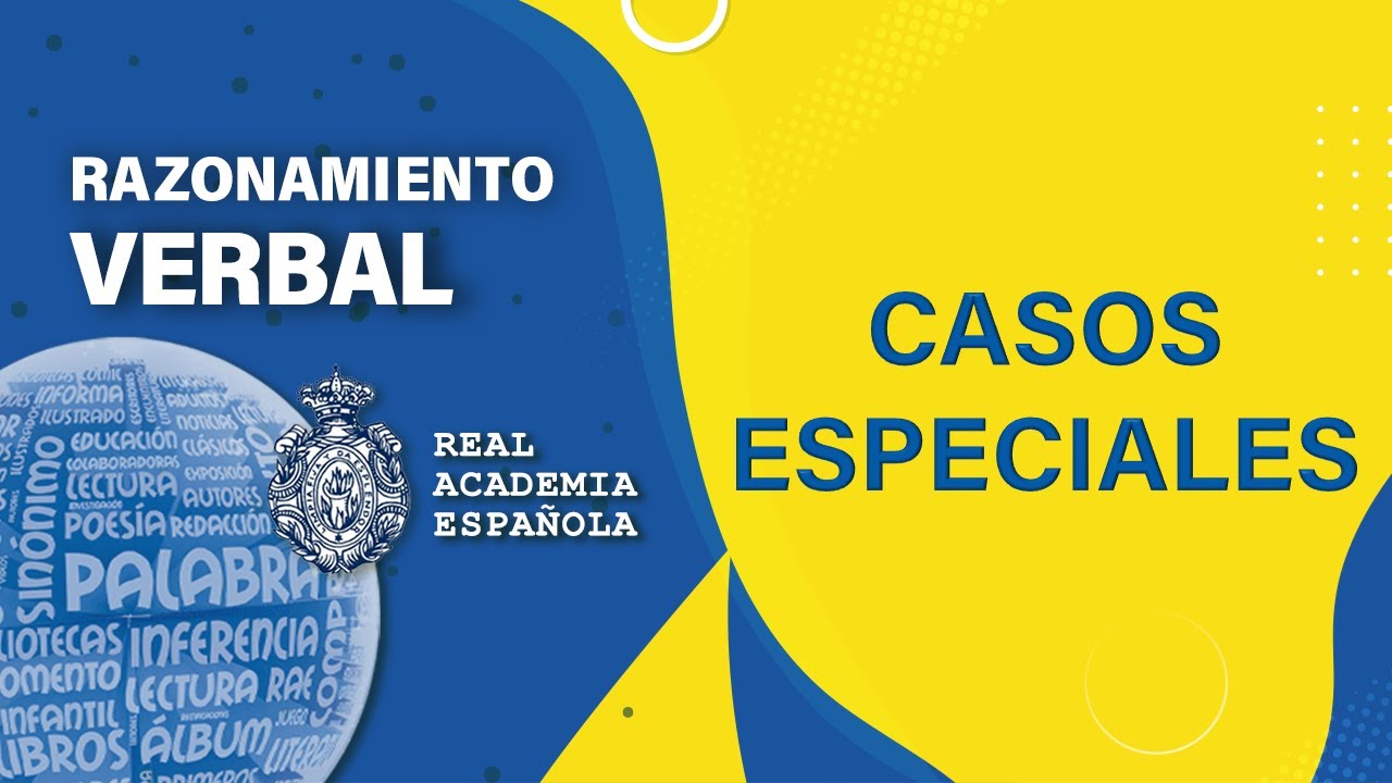 📚 𝑹𝑨𝒁𝑶𝑵𝑨𝑴𝑰𝑬𝑵𝑻𝑶 𝑽𝑬𝑹𝑩𝑨𝑳 🔹 𝑪𝒂𝒔𝒐𝒔 𝒆𝒔𝒑𝒆𝒄𝒊𝒂𝒍𝒆𝒔 🔸