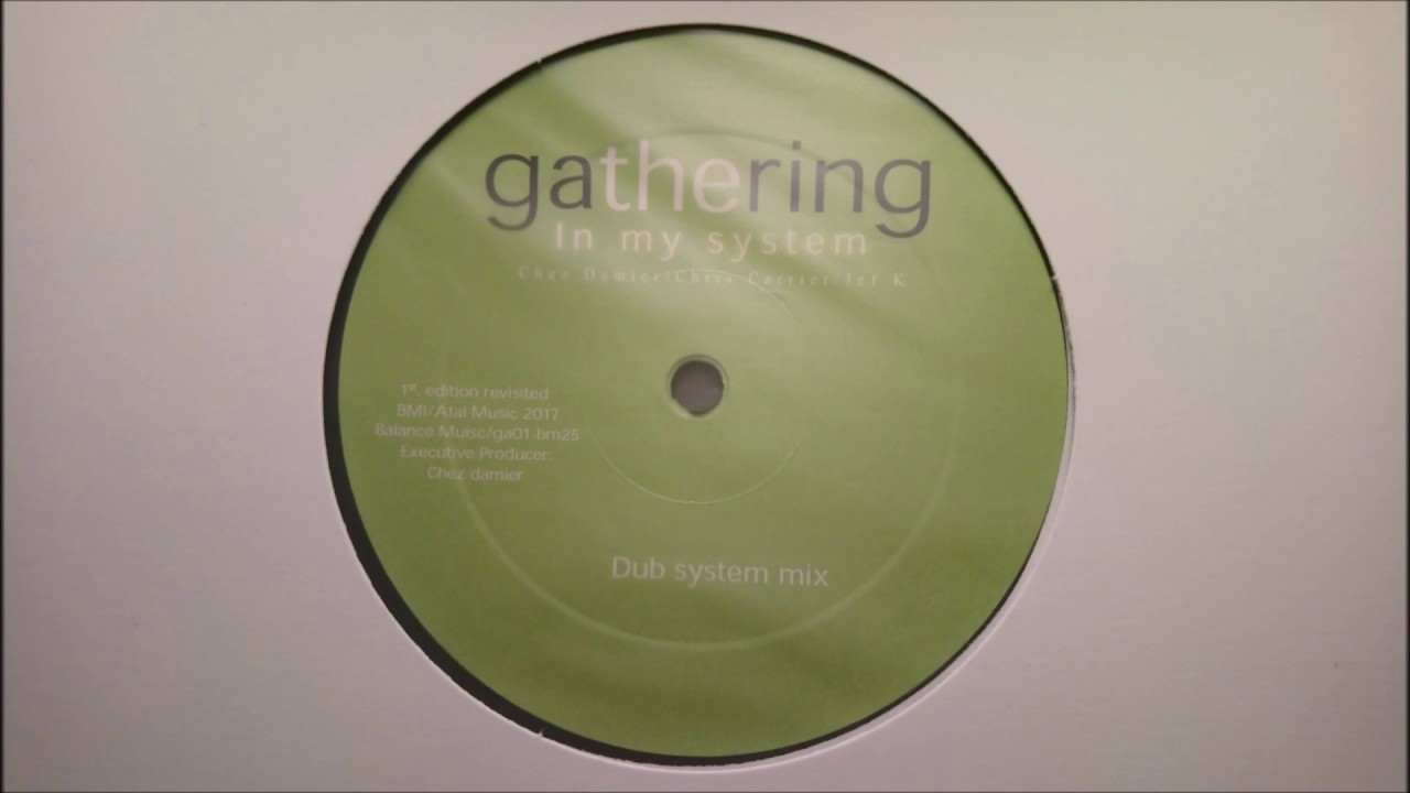 Gathering - In My System (Dub System Mix)