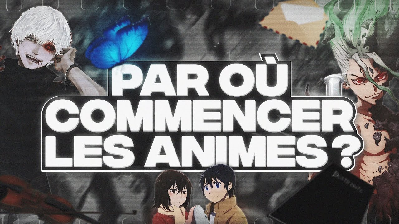 [GUIDE] Par où commencer les animes ?