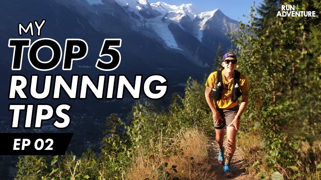 5 TIPS for MOUNTAIN RUNNING | My TOP 5 Running Tips - Episode 2 | Run4Adventure