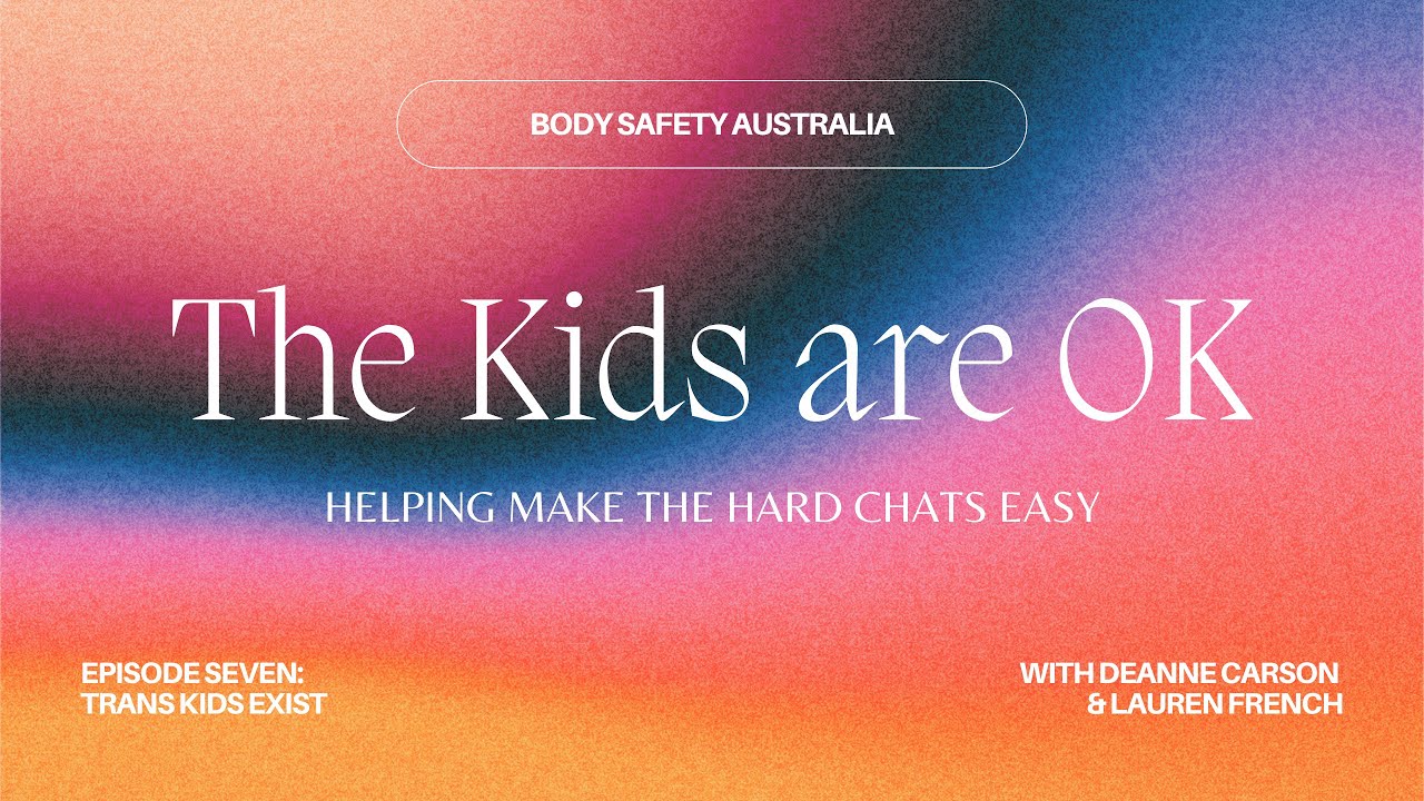 The Kids are OK - Trans kids exist